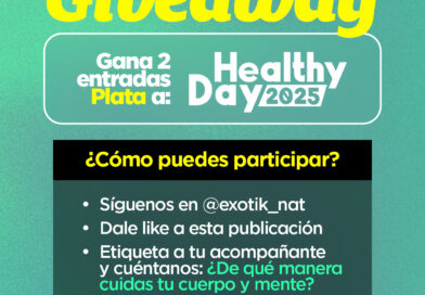 Con Exotik Nat participa en la promoción y gana una entrada para asistir a primera fila del Healthy Day