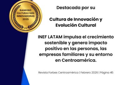 INEF es reconocido por Forbes Centroamérica entre las organizaciones con las culturas más innovadoras de la región