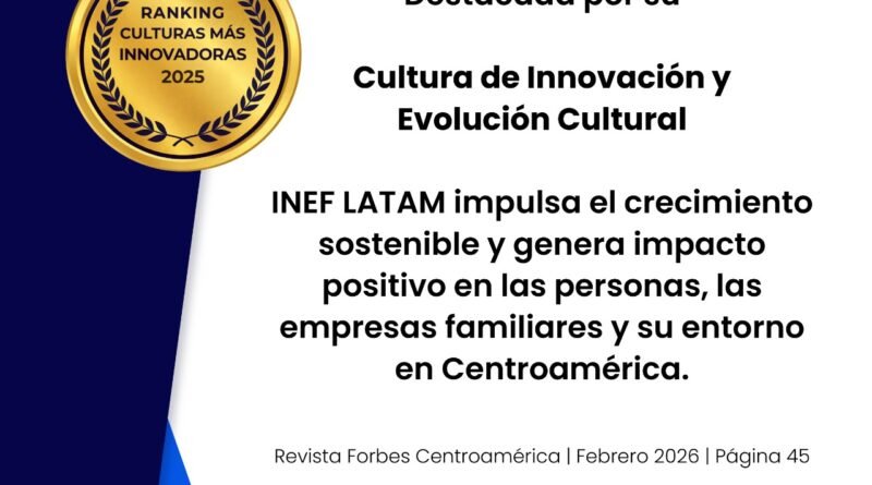 INEF es reconocido por Forbes Centroamérica entre las organizaciones con las culturas más innovadoras de la región