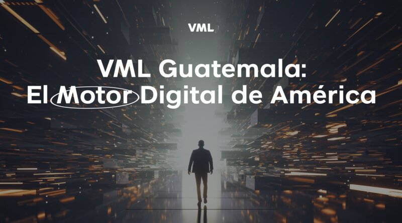 VML Guatemala consolida su posición como hub estratégico de tecnología y experiencia digital para el continente americano