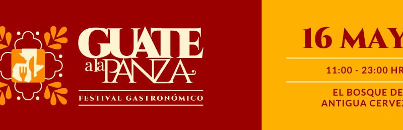 Guate a la Panza regresa a Antigua Guatemala con 13 maestros del sabor y una experiencia gastronómica sin precedentes